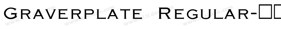 Graverplate Regular字体转换